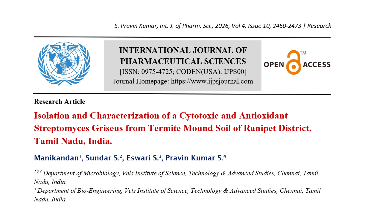 Isolation and Characterization of a Cytotoxic and Antioxidant Streptomyces Griseus from Termite Mound Soil of Ranipet District, Tamil Nadu, India.